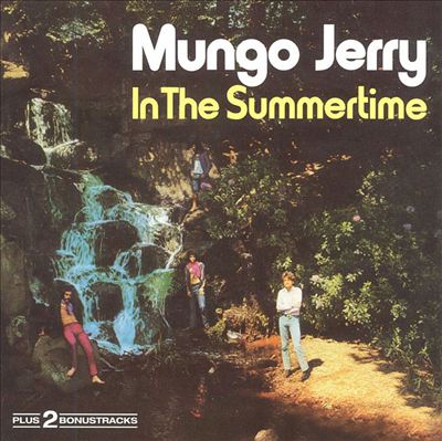 Album cover showing Mungo Jerry "In The Summertime" with people by a waterfall in a forest setting
